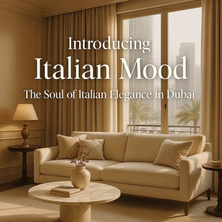 Introducing Italian Mood: The Soul of Italian Elegance in Dubai